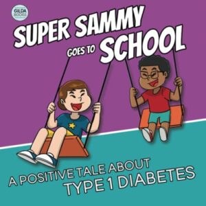 Super Sammy Goes to School Book 2 (a Positive Tale about Type 1 Diabetes) by Josh Hall Super Sammy Goes to School Book 2 (a Positive Tale about Type 1 Diabetes) by Josh Hall