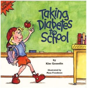 Taking Diabetes to School by Kim Gosselin Taking Diabetes to School by Kim Gosselin